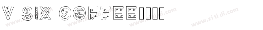 V SIX COFFEE字体转换